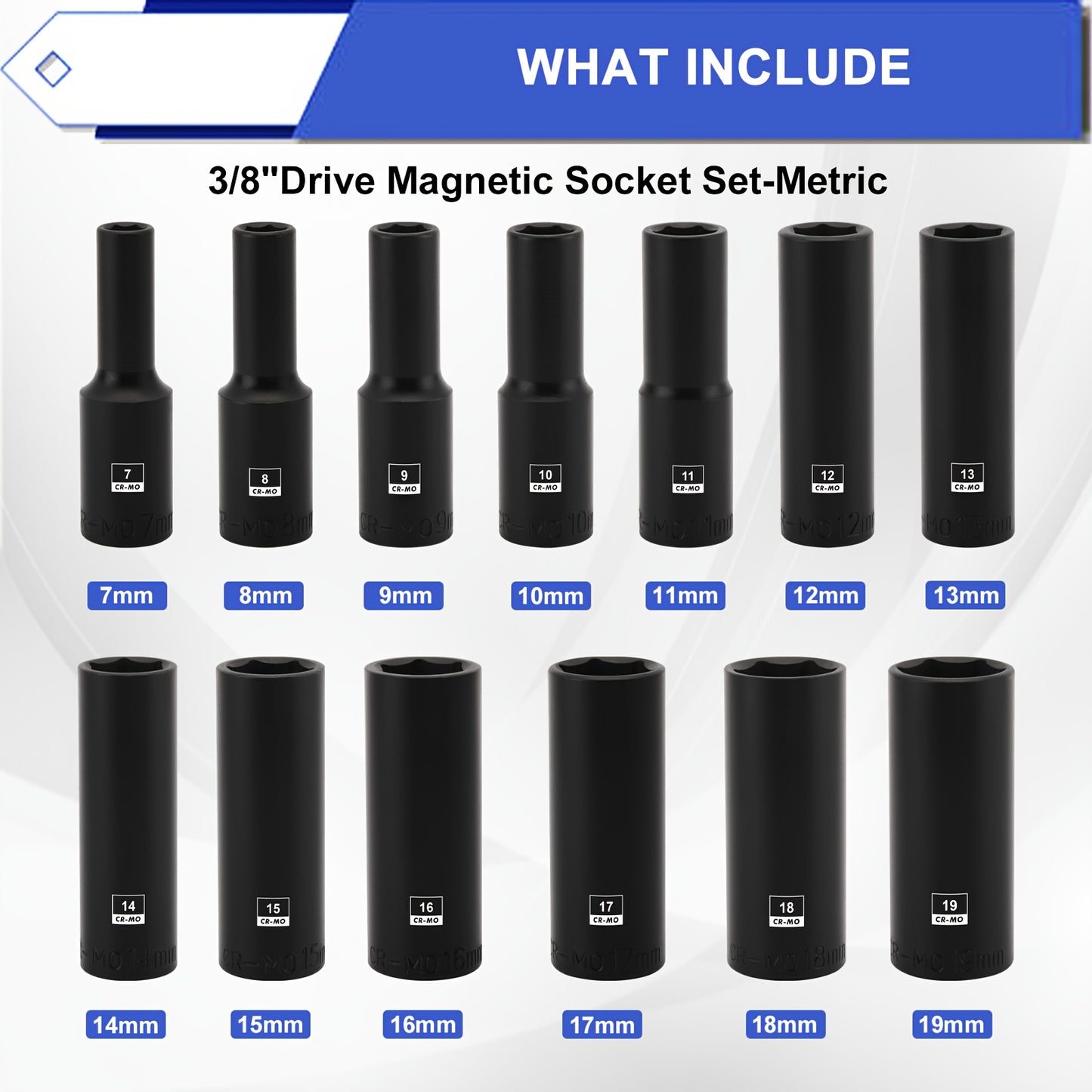 13pcs 3/8" Drive Magnetic Impact Socket Set, 6 Point, CR-MO, Deep, Metric, 7Mm, 8Mm, 9Mm, 10Mm, 11Mm, 12Mm, 13Mm, 14Mm, 15Mm, 16Mm, 17Mm, 18Mm, 19Mm, with Storage Rails, Connect The Impact Tool to Use, Tight Connection